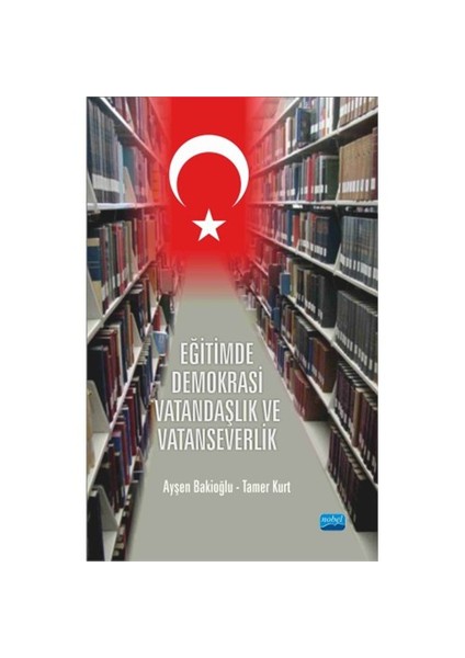 Eğitimde Demokrasi, Vatandaşlık Ve Vatanseverlik-Tamer Kurt