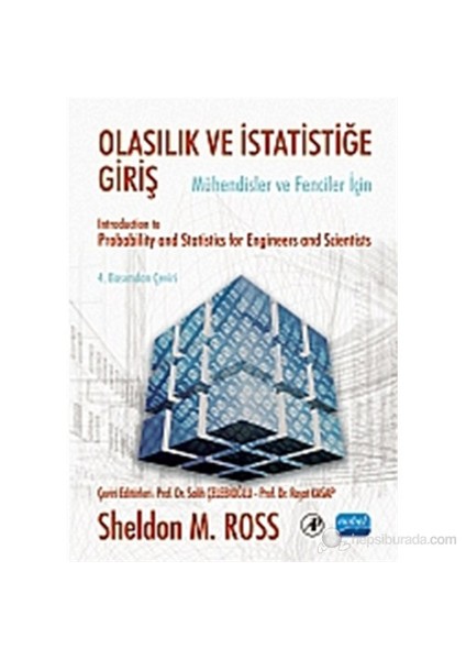 Olasılığa Ve İstatistiğe Giriş - Mühendisler Ve Fenciler İçin (Introduction To Probability And Stati-Sheldon M. Ross