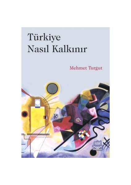Türkiye Nasıl Kalkınır