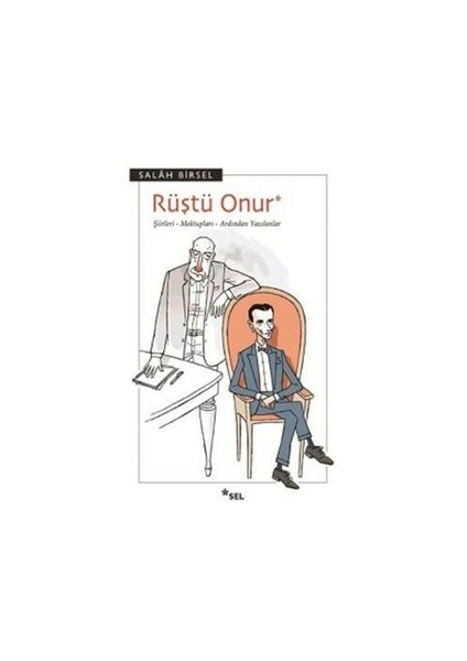 Rüştü Onur Şiirleri Mektupları Ardından Yazılanlar-Salah Birsel