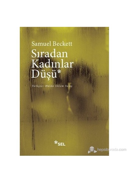Sıradan Kadınlar Düşü (Dream Of Fair To Middling Women) - Samuel Beckett