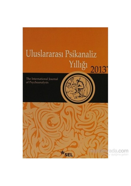 Uluslararası Psikanaliz Yıllığı 2013
