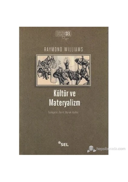 Kültür Ve Materyalizm - Raymond Williams