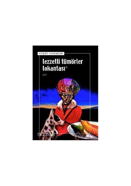 Lezzetli Tümörler Lokantası - Küçük İskender