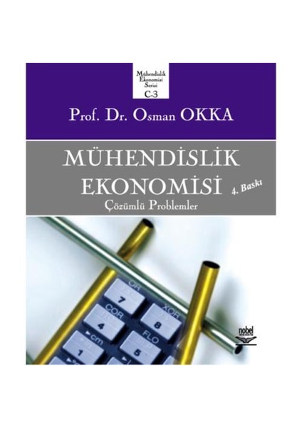Mühendislik Ekonomisi - Çözümlü Problemler - Osman Okka