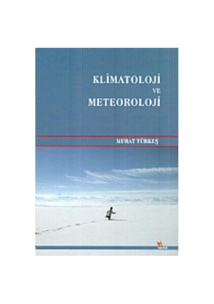 Klimatoloji ve Meteoroloji - Murat Türkeş
