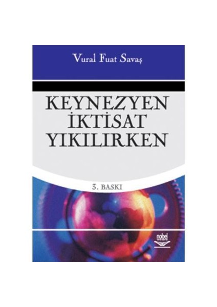 Keynezyen İktisat Yıkılırken