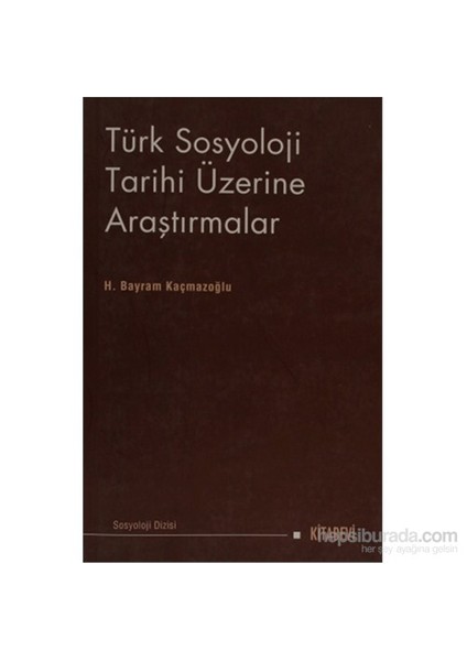Türk Sosyoloji Tarihi Üzerine Araştırmalar