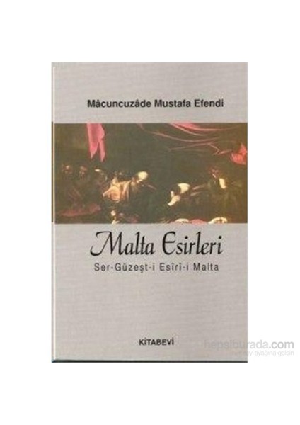 Malta Esirleri-Macuncuzade Mustafa Efendi