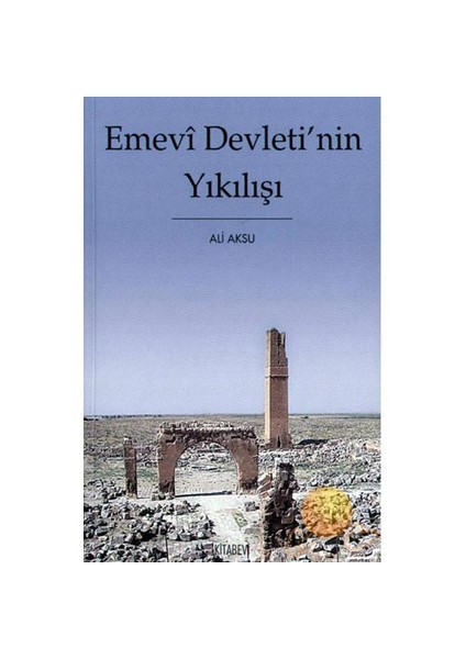 EMEVİ DEVLETİ'NİN YIKILIŞI