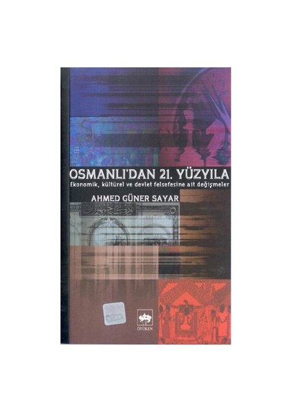 Osmanlı'dan 21. Yüzyıla