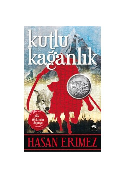 Kutlu Kağanlık - Hasan Erimez