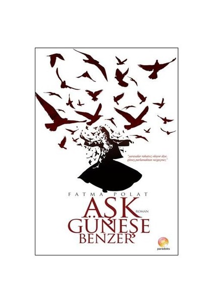 Aşk Güneşe Benzer-Fatma Polat