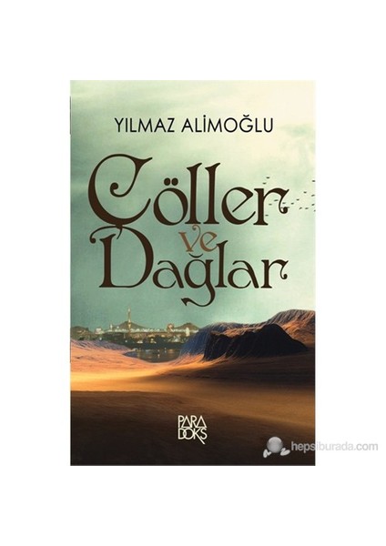 Çöller Ve Dağlar-Yılmaz Alimoğlu