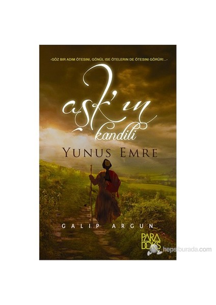 Aşk’ın Kandili Yunus Emre - Galip Argun