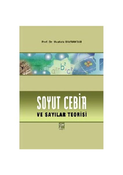 Soyut Cebir Ve Sayılar Teorisi - Mustafa Bayraktar