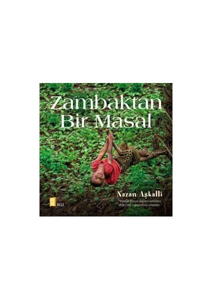 Zambaktan Bir Masal (Ciltli) -Nazan Aşkalli