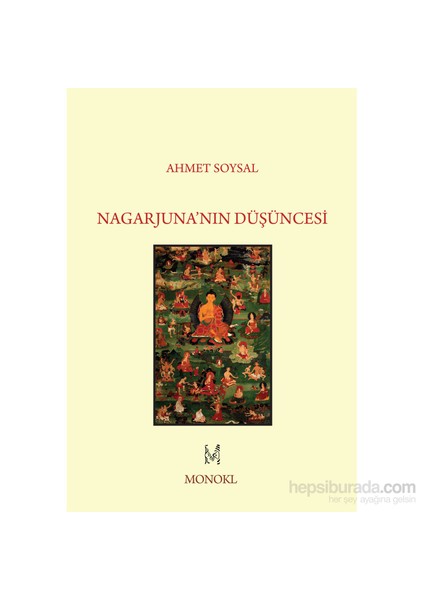 Nagarjuna'nın Düşüncesi - Ahmet Soysal