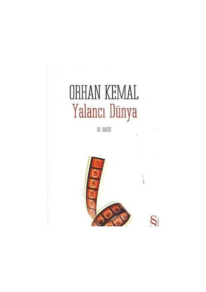 Yalancı Dünya - Orhan Kemal
