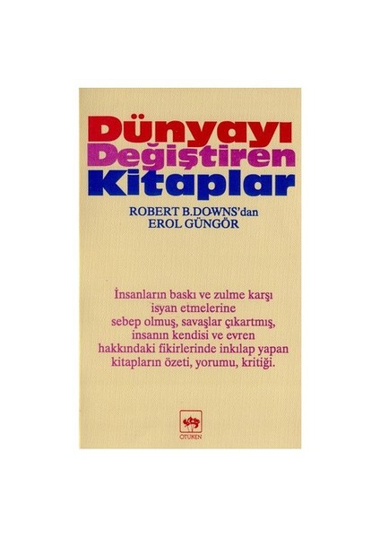 Dünyayı Değiştiren Kitaplar-Robert B. Downs