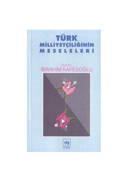 Türk Milliyetçiliğinin Meseleleri