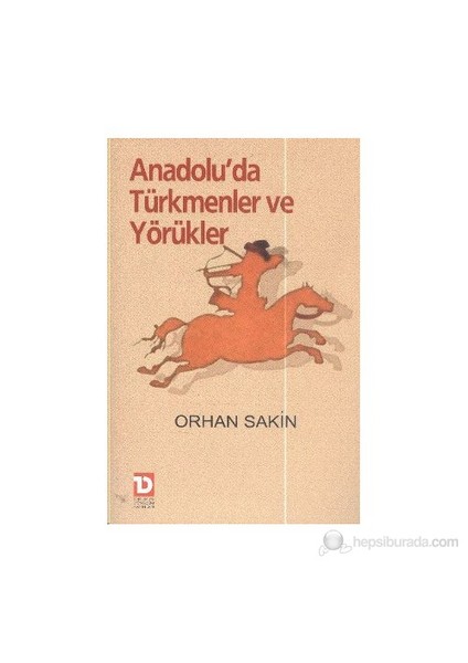 Anadolu'da Türkmenler ve Yörükler