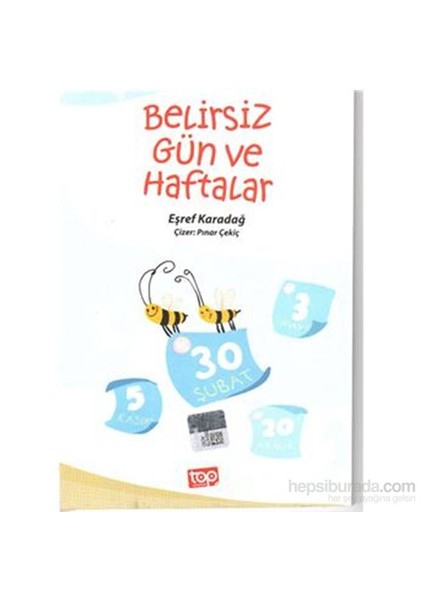 Belirsiz Gün Ve Haftalar-Eşref Karadağ