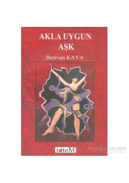 Akla Uygun Aşk - Berivan Kaya