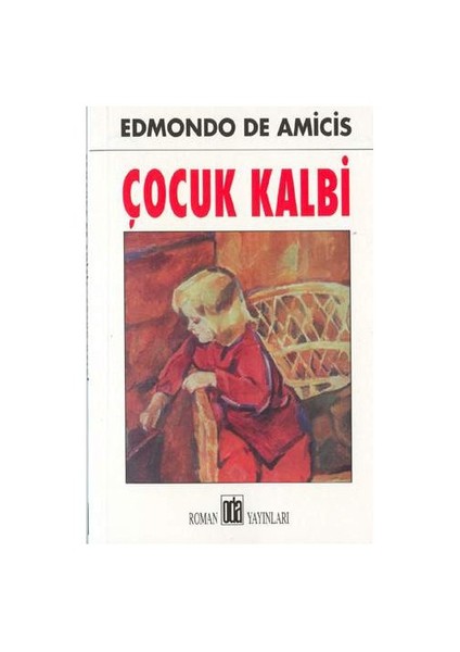 Çocuk Kalbi - Edmondo De Amicis