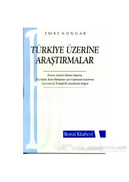 Türkiye Üzerine Araştırmalar-Emre Kongar