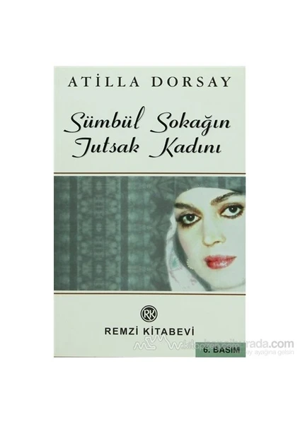 Sümbül Sokağın Tutsak Kadını-Atillâ Dorsay