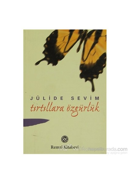 Tırtıllara Özgürlük-Jülide Sevim