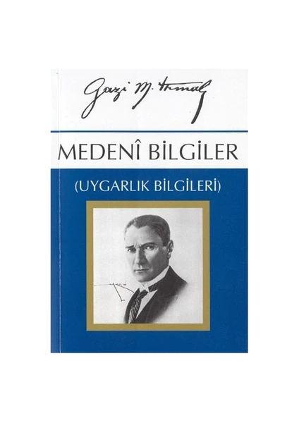 Gazi Mustafa Kemal Medeni Bilgiler