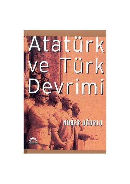 Atatürk Ve Türk Devrimi