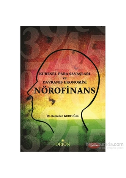 Küresel Para Savaşları ve Davranış Ekonomisi Nörofinans - Ramazan Kurtoğlu