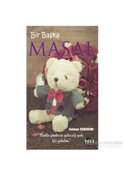 Bir Başka Masal-Selman Sendrom