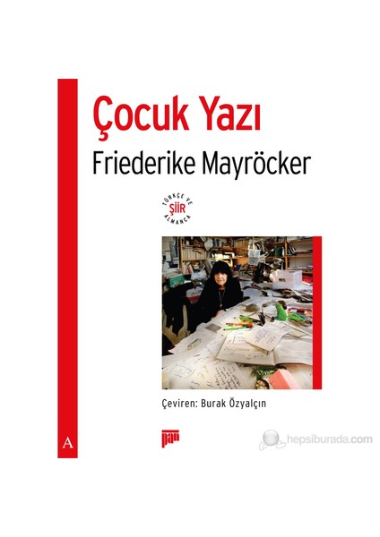 Çocuk Yazı-Friederike Mayröcker