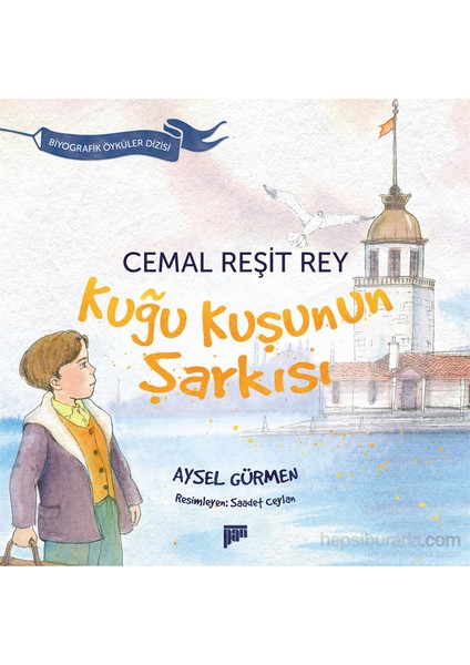 Cemal Reşit Rey: Kuğu Kuşunun Şarkısı-Aysel Gürmen
