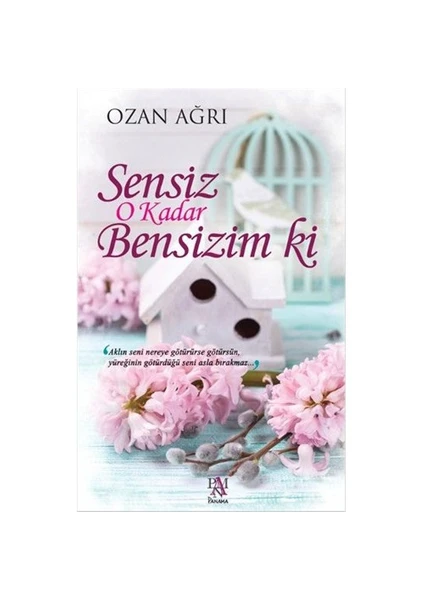 Sensiz O Kadar Bensizim Ki - Ozan Ağrı