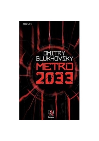 Metro 2033 - Dmitry Glukhovsky