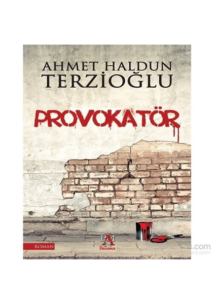Provokatör - Ahmet Haldun Terzioğlu