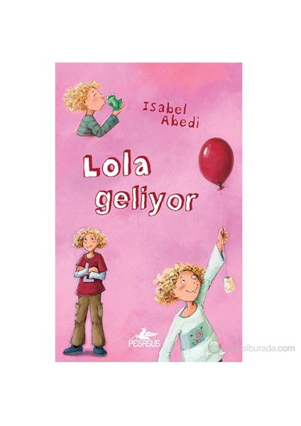 Lola Geliyor ( Ciltli)-Isabel Abedi