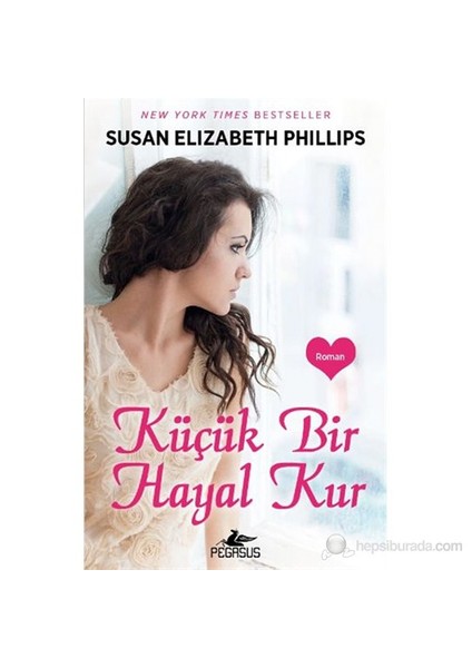 Küçük Bir Hayal Kur - Susan Elizabeth Phillips