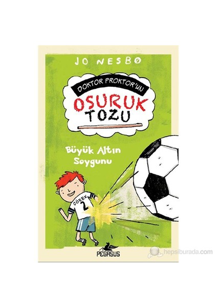 Doktor Proktor'un Osuruk Tozu 4: Büyük Altın Soygunu - Jo Nesbo
