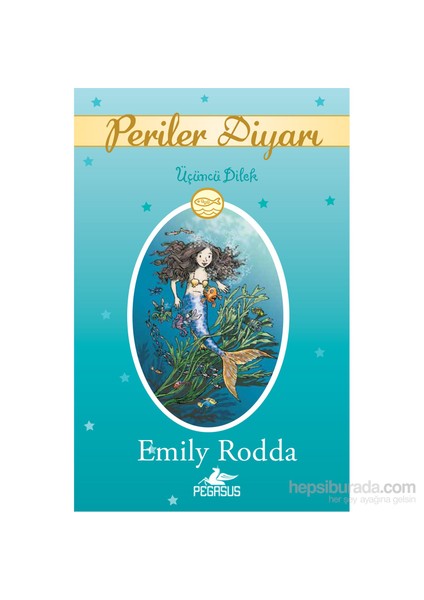 Periler Diyarı 3: Üçüncü Dilek-Emily Rodda