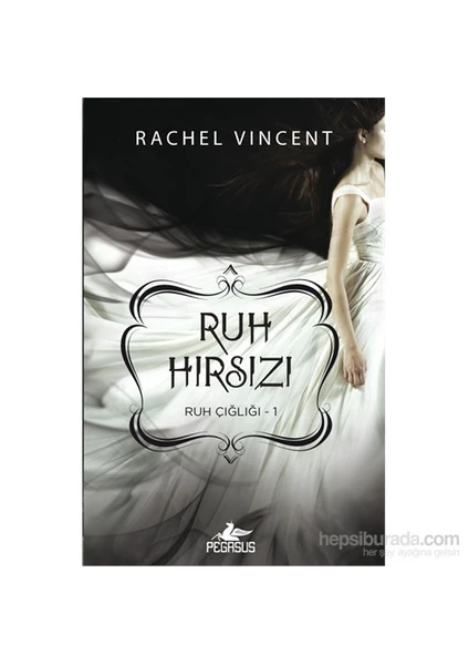 Ruh Hırsızı - Rachel Vincent