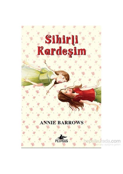Sihirli Kardeşim – Ciltli - Annie Barrows