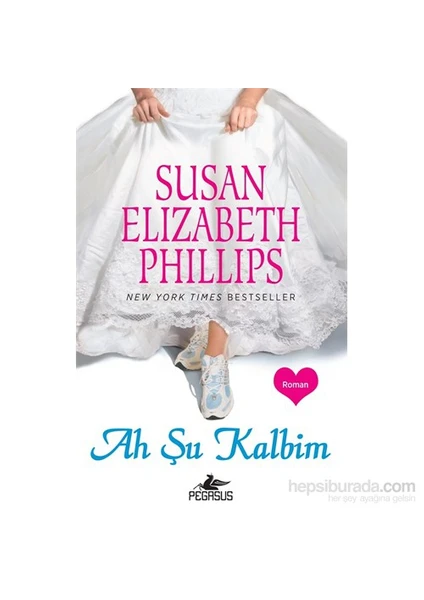 Ah Şu Kalbim - Susan Elizabeth Phillips