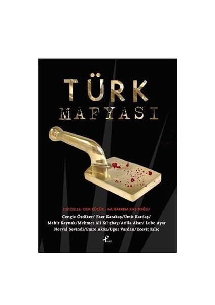 Türk Mafyası - Mehmet Ali Kılıçbay
