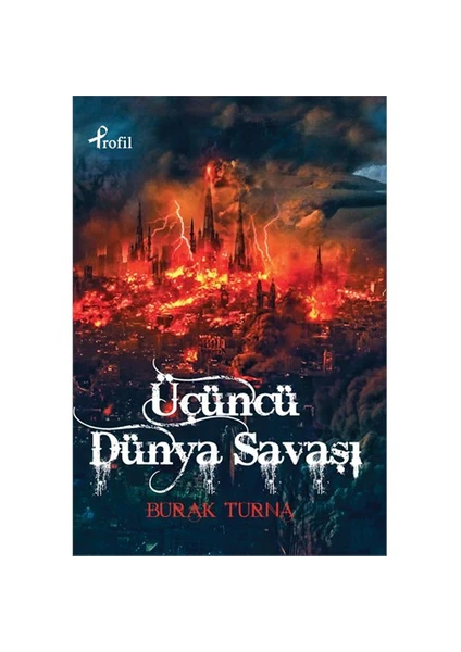 Üçüncü Dünya Savaşı - Burak Turna